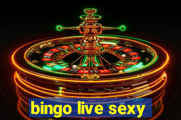 bingo live sexy